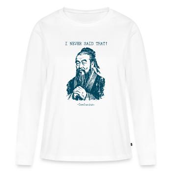 Je n’ai jamais dit ça - Confucius - T-shirt manches longues Premium bio Femme - blanc - Devant - Julia (174cm)