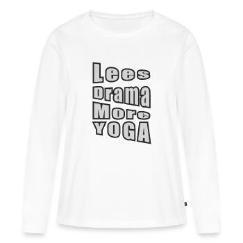 Moins de drame, plus de yoga - T-shirt manches longues Premium bio Femme - blanc - Devant - Julia (174cm)