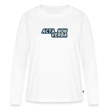 Acta non verba - Latein - Taten statt Worte - Frauen Premium Bio Langarmshirt - Weiß - Vorne - Julia (174cm)