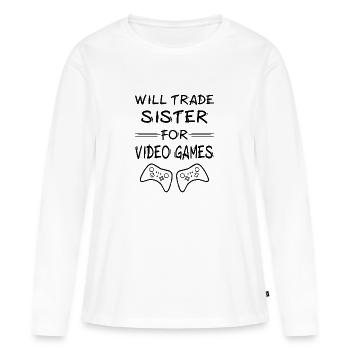 Will Trade Sister for Video Games 3 - Frauen Premium Bio Langarmshirt - Weiß - Vorne - Julia (174cm)