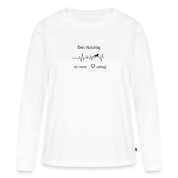 Pferd, Dein Hufschlag ist mein Herzschlag / Shirt - Frauen Premium Bio Langarmshirt - Weiß - Vorne - Julia (174cm)