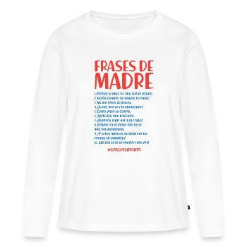 Zitate der Mutter - Frauen Premium Bio Langarmshirt - Weiß - Vorne - Julia (174cm)