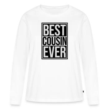 best cousin ever Zitat - Frauen Premium Bio Langarmshirt - Weiß - Vorne - Julia (174cm)