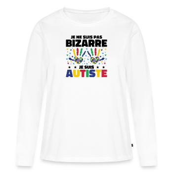 Je ne suis pas bizarre je suis autiste - T-shirt manches longues Premium bio Femme - blanc - Devant - Julia (174cm)