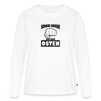 Schöne grüsse osten Geschenk Ossi Ostdeutschland - Frauen Premium Bio Langarmshirt - Weiß - Vorne - Julia (174cm)
