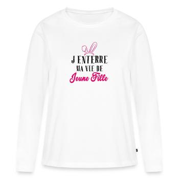 J'enterre ma vie de jeune fille Evjf idées cadeau - T-shirt manches longues Premium bio Femme - blanc - Devant - Julia (174cm)