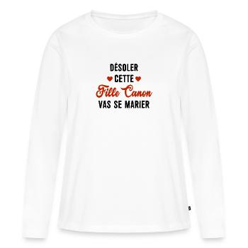 Désoler cette fille canon vas se marier evjf - T-shirt manches longues Premium bio Femme - blanc - Devant - Julia (174cm)