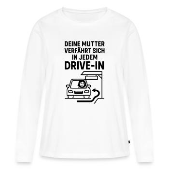 Deine Mudda Drive In - Frauen Premium Bio Langarmshirt - Weiß - Vorne - Julia (174cm)