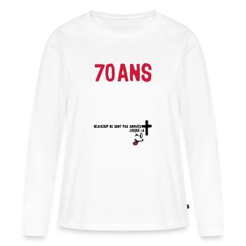 70 ans anniversaire tombe arrive - T-shirt manches longues Premium bio Femme - blanc - Devant - Julia (174cm)