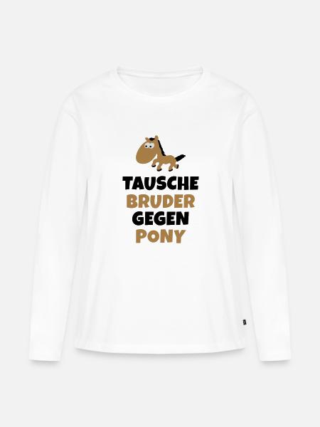 Tausche Bruder gegen Pony - Frauen Premium Bio Langarmshirt - Weiß