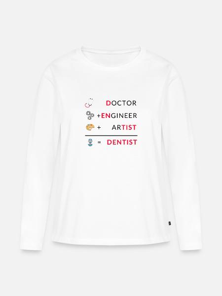 Arts ingenieur Kunstenaar Tandarts Tandarts Tandarts - Premium økologisk langærmet T-shirt til kvinder - hvid