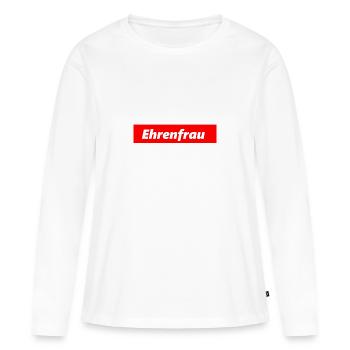 Ehrenfrau - Frauen Premium Bio Langarmshirt - Weiß - Vorne - Julia (174cm)