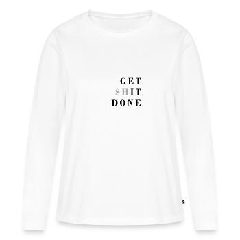 Get shit done - T-shirt manches longues Premium bio Femme - blanc - Devant - Julia (174cm)