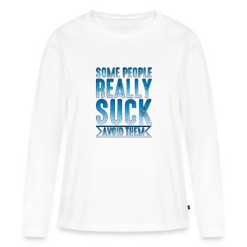 Certaines personnes sont vraiment nulles les éviter 2 - T-shirt manches longues Premium bio Femme - blanc - Devant - Julia (174cm)