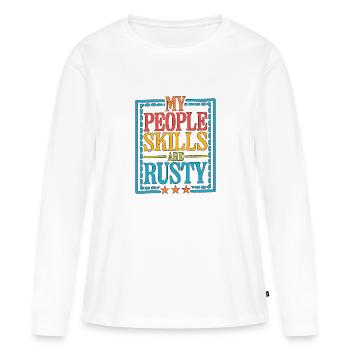 Mes compétences relationnelles sont rouillées 16 - T-shirt manches longues Premium bio Femme - blanc - Devant - Julia (174cm)