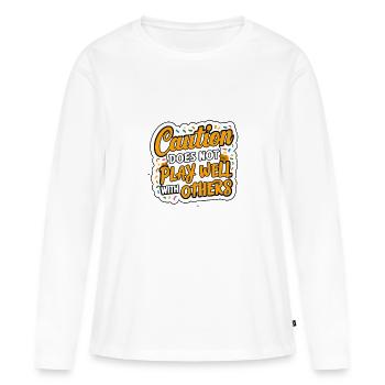 Caution Does Not Play Well With Others 96 - Frauen Premium Bio Langarmshirt - Weiß - Vorne - Julia (174cm)