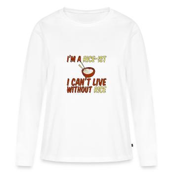 Je suis un riz-est-ce que je ne peux pas vivre sans riz 3 - T-shirt manches longues Premium bio Femme - blanc - Devant - Julia (174cm)