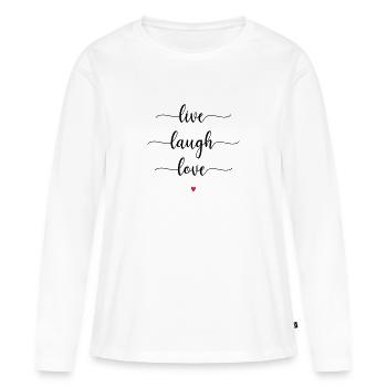live - laugh - love - Frauen Premium Bio Langarmshirt - Weiß - Vorne - Julia (174cm)