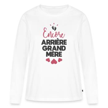 Encore arrière grand mère - T-shirt manches longues Premium bio Femme - blanc - Devant - Julia (174cm)