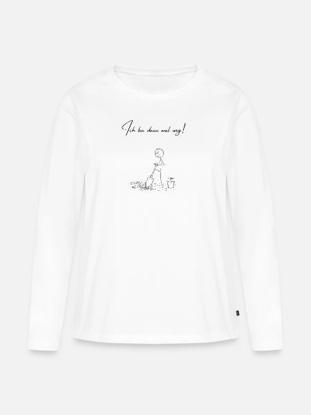 Ich bin dann mal weg - Garten Gärtner - Frauen Premium Bio Langarmshirt - Weiß