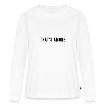 That's Amore Typography – Romantische italienische Redewendung - Frauen Premium Bio Langarmshirt - Weiß - Vorne - Julia (174cm)