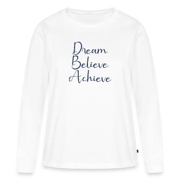Rêve Croire Réaliser - T-shirt manches longues Premium bio Femme - blanc - Devant - Julia (174cm)