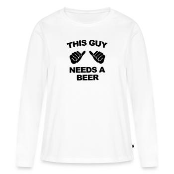 dieser Typ braucht ein Bier - Frauen Premium Bio Langarmshirt - Weiß - Vorne - Julia (174cm)