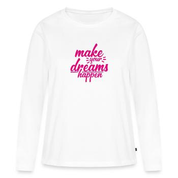 make your dreams happen - Women's Premium Organic Long Sleeve Shirt - white - Front - Julia (174cm)