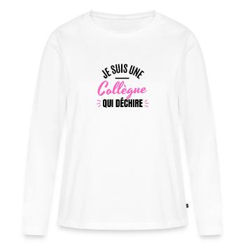 JE SUIS UNE COLLÈGUE QUI DÉCHIRE - T-shirt manches longues Premium bio Femme - blanc - Devant - Julia (174cm)