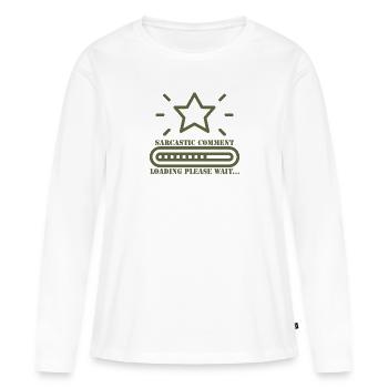 Chargement de commentaires sarcastiques Veuillez patienter - T-shirt manches longues Premium bio Femme - blanc - Devant - Julia (174cm)