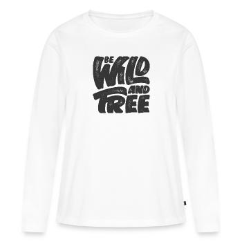 Soyez sauvage et libre - T-shirt manches longues Premium bio Femme - blanc - Devant - Julia (174cm)