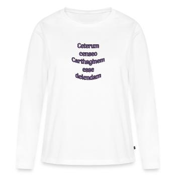 Ceterum censeo Carthaginem esse delendam - Women's Premium Organic Long Sleeve Shirt - white - Front - Julia (174cm)