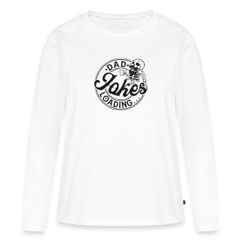 Dad Jokes Loading... - Frauen Premium Bio Langarmshirt - Weiß - Vorne - Julia (174cm)