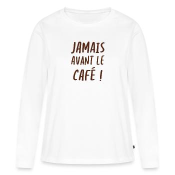 Jamais avant le café - T-shirt manches longues Premium bio Femme - blanc - Devant - Julia (174cm)