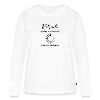 Retreat Humor Retreat Loading - Women's Premium Organic Long Sleeve Shirt - white - Front - Julia (174cm)