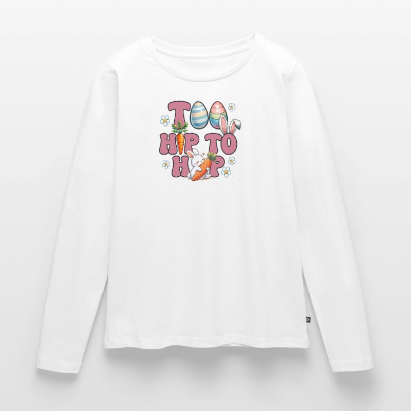 Easter Easter Bunny Easter Eve Easter Sunday Easter Egg Spring Women's Premium Organic Long Sleeve Shirt