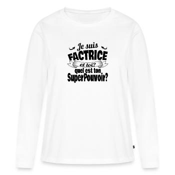 je suis factrice - T-shirt manches longues Premium bio Femme - blanc - Devant - Julia (174cm)