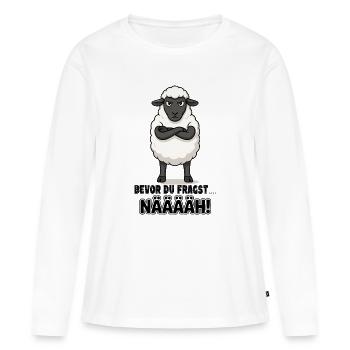  Bevor Du Fragst Nääääh Grummeliges Schaf Für - Frauen Premium Bio Langarmshirt - Weiß - Vorne - Julia (174cm)