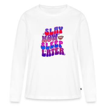 Slay Now, Sleep Later – Baddie Energy - Women's Premium Organic Long Sleeve Shirt - white - Front - Julia (174cm)