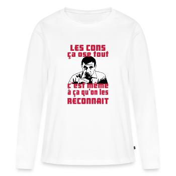 les cons ça ose tout - T-shirt manches longues Premium bio Femme - blanc - Devant - Julia (174cm)