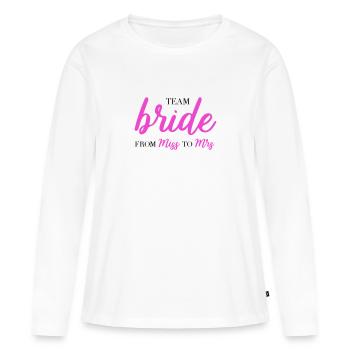 Team bride from miss to mrs JGA Braut Crew - Frauen Premium Bio Langarmshirt - Weiß - Vorne - Julia (174cm)