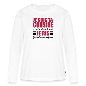 je suis ta cousine si tu tombes je te relèverais - T-shirt manches longues Premium bio Femme - blanc - Devant - Julia (174cm)