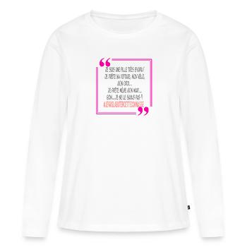 Je suis une fille très sympa - T-shirt manches longues Premium bio Femme - blanc - Devant - Julia (174cm)