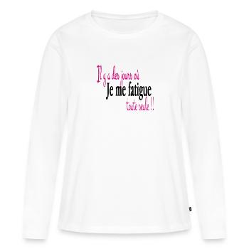 Je me fatigue toute seule - T-shirt manches longues Premium bio Femme - blanc - Devant - Julia (174cm)