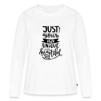 Just be your own unique beautiful self - Frauen Premium Bio Langarmshirt - Weiß - Vorne - Julia (174cm)