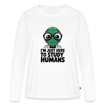 Je suis juste ici pour étudier les humains extraterrestres - T-shirt manches longues Premium bio Femme - blanc - Devant - Julia (174cm)