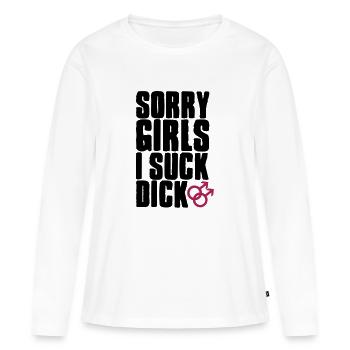 Sorry Girls I suck dick - T-shirt manches longues Premium bio Femme - blanc - Devant - Julia (174cm)