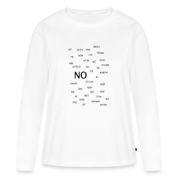 Das Wort "NEIN" in vielen Sprachen - Frauen Premium Bio Langarmshirt - Weiß - Vorne - Julia (174cm)