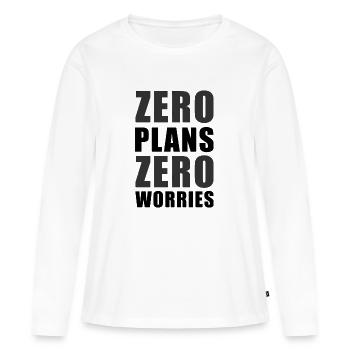 Null Pläne Null Sorgen Lustiger Sarkasmus Zitat - K - Frauen Premium Bio Langarmshirt - Weiß - Vorne - Julia (174cm)