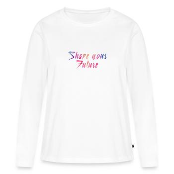Shape your Future - Du entscheidest! - Frauen Premium Bio Langarmshirt - Weiß - Vorne - Julia (174cm)